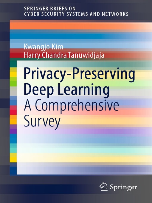 Title details for Privacy-Preserving Deep Learning by Kwangjo Kim - Available
